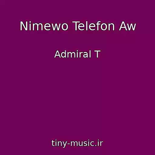 کاور آهنگ Nimewo Telefon Aw از Admiral T