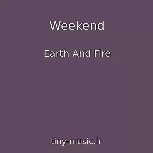 کاور آهنگ Weekend از Earth And Fire