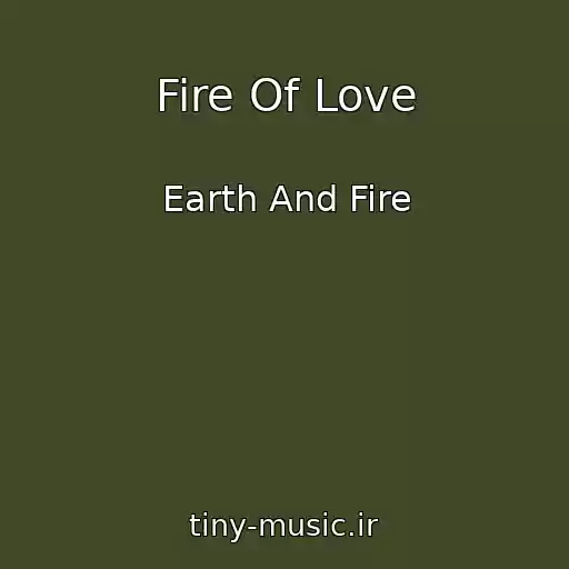 کاور آهنگ Fire Of Love از Earth And Fire
