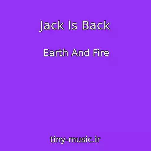 کاور آهنگ Jack Is Back از Earth And Fire