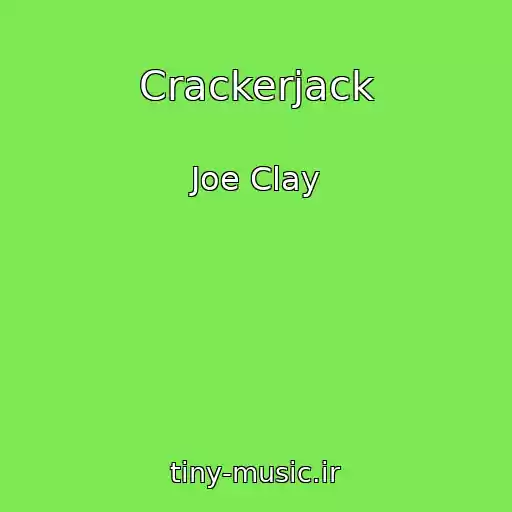 کاور آهنگ Crackerjack از Joe Clay