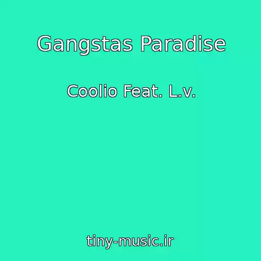 کاور آهنگ Gangstas Paradise از Coolio Feat. L.v.