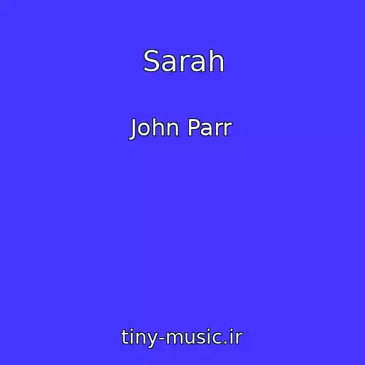 کاور آهنگ Sarah از John Parr