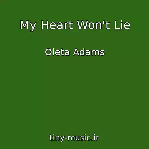 کاور آهنگ My Heart Won't Lie از Oleta Adams