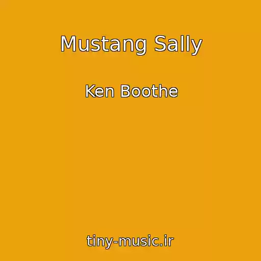 کاور آهنگ Mustang Sally از Ken Boothe