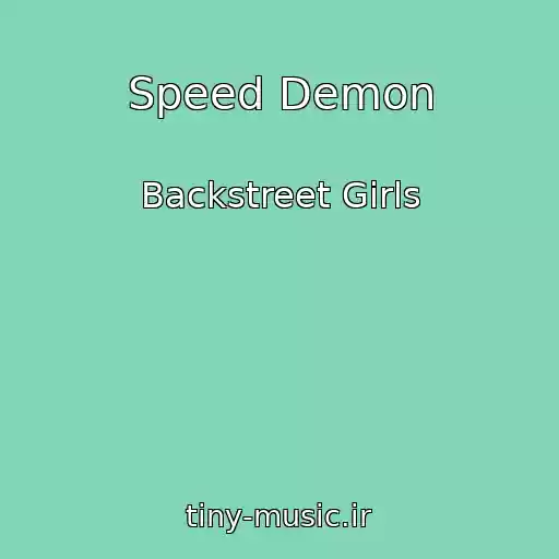 کاور آهنگ Speed Demon از Backstreet Girls