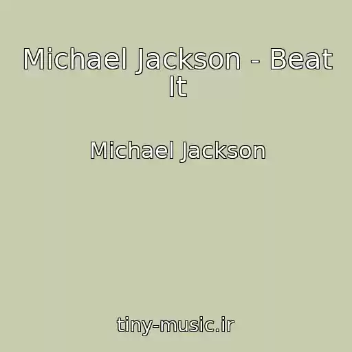 کاور آهنگ Michael Jackson - Beat It از Michael Jackson