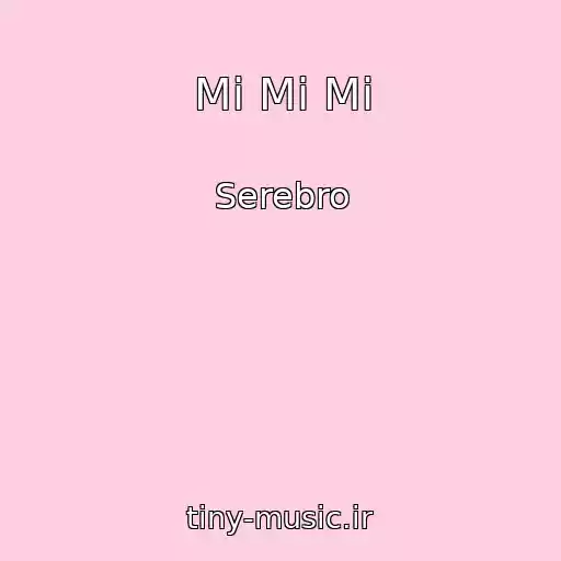 کاور آهنگ Mi Mi Mi از Serebro