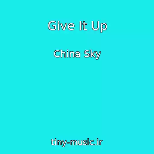 کاور آهنگ Give It Up از China Sky