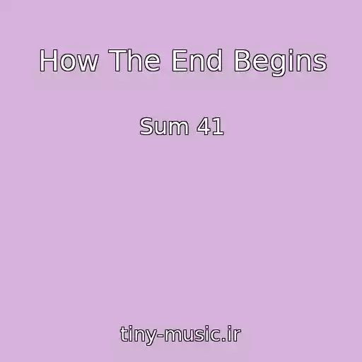 کاور آهنگ How The End Begins از Sum 41