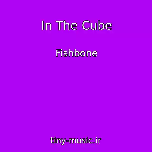 کاور آهنگ In The Cube از Fishbone