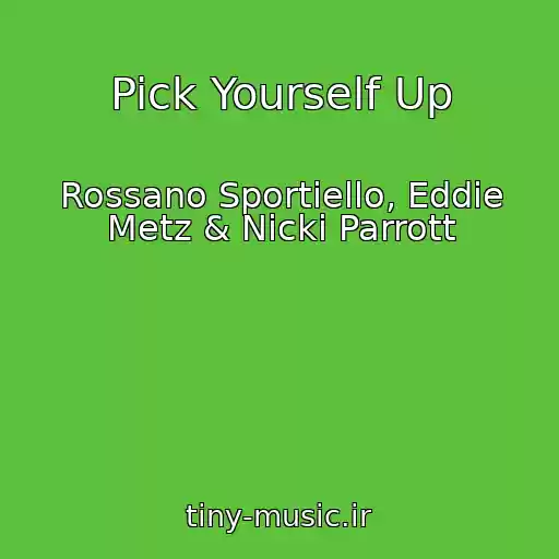 کاور آهنگ Pick Yourself Up از Rossano Sportiello, Eddie Metz & Nicki Parrott