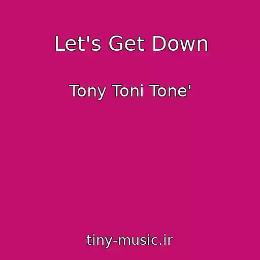 کاور آهنگ Let's Get Down از Tony Toni Tone'
