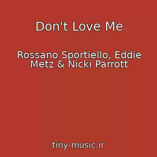کاور آهنگ Don't Love Me از Rossano Sportiello, Eddie Metz & Nicki Parrott