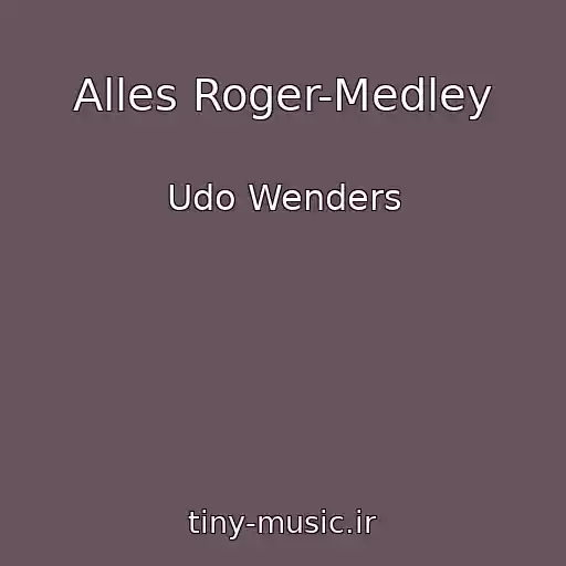 کاور آهنگ Alles Roger-Medley از Udo Wenders