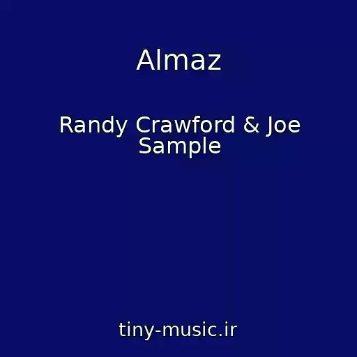 کاور آهنگ Almaz از Randy Crawford & Joe Sample