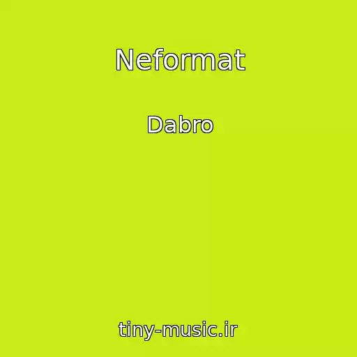 کاور آهنگ Neformat از Dabro