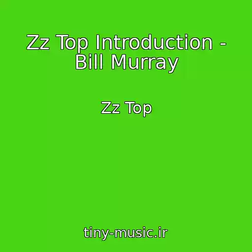 کاور آهنگ Zz Top Introduction - Bill Murray از Zz Top