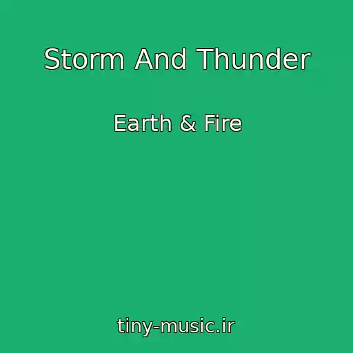 کاور آهنگ Storm And Thunder از Earth & Fire