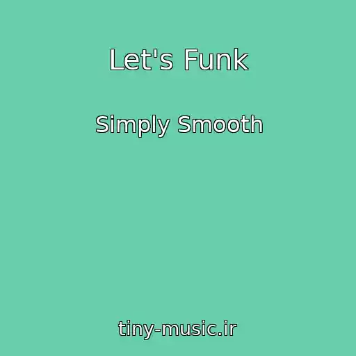 کاور آهنگ Let's Funk از Simply Smooth
