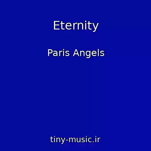 کاور آهنگ Eternity از Paris Angels