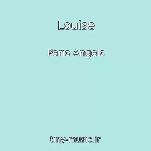 کاور آهنگ Louise از Paris Angels