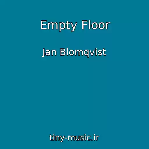 کاور آهنگ Empty Floor از Jan Blomqvist