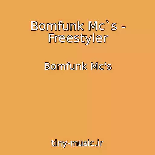 کاور آهنگ Bomfunk Mc`s - Freestyler از Bomfunk Mc's