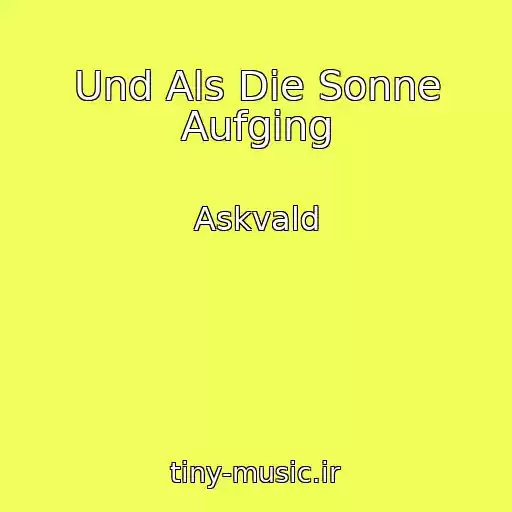 کاور آهنگ Und Als Die Sonne Aufging از Askvald