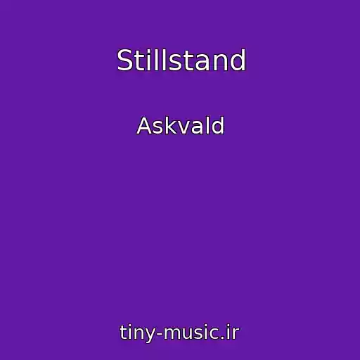 کاور آهنگ Stillstand از Askvald