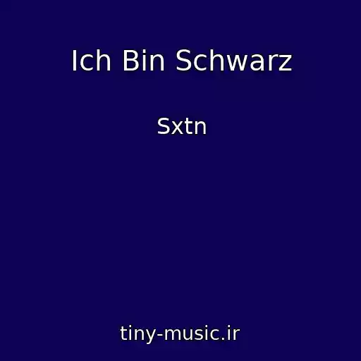 کاور آهنگ Ich Bin Schwarz از Sxtn