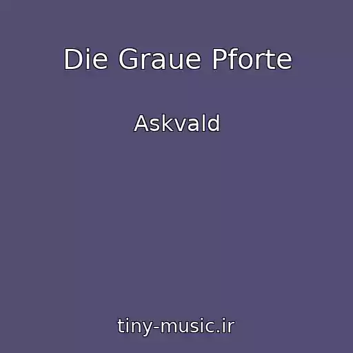 کاور آهنگ Die Graue Pforte از Askvald