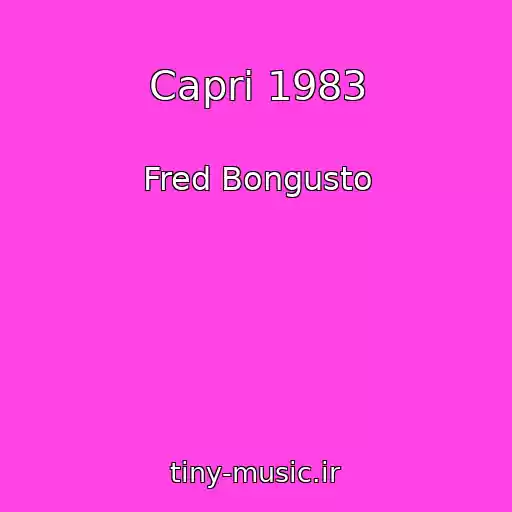 کاور آهنگ Capri 1983 از Fred Bongusto