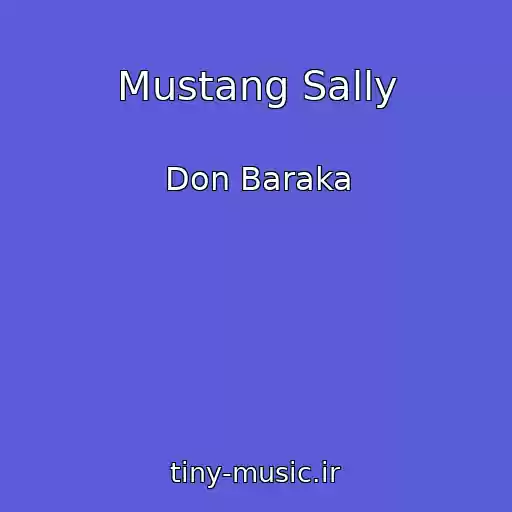 کاور آهنگ Mustang Sally از Don Baraka
