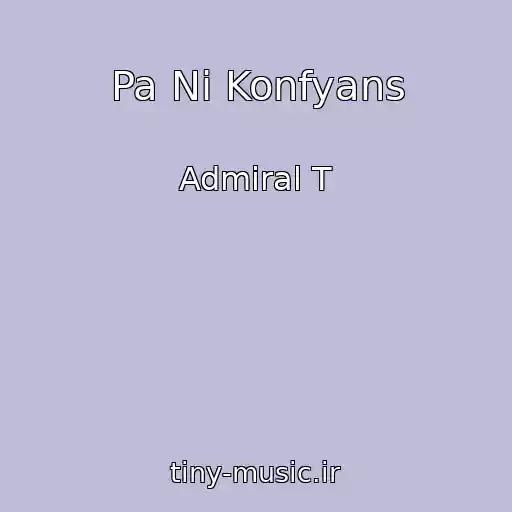 کاور آهنگ Pa Ni Konfyans از Admiral T
