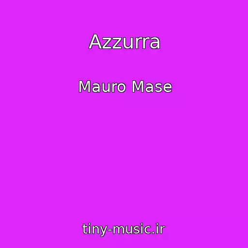 کاور آهنگ Azzurra از Mauro Mase