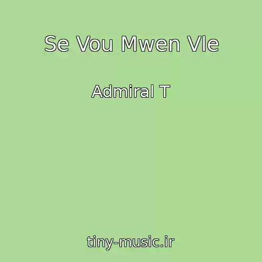 کاور آهنگ Se Vou Mwen Vle از Admiral T