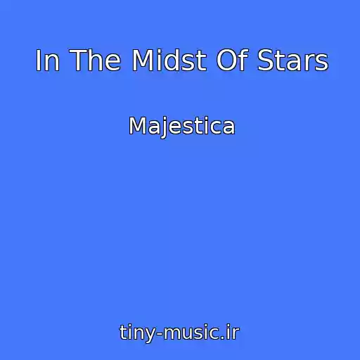 کاور آهنگ In The Midst Of Stars از Majestica