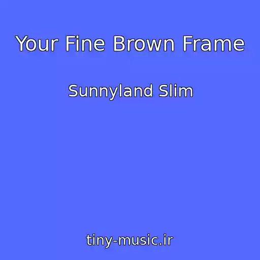 کاور آهنگ Your Fine Brown Frame از Sunnyland Slim