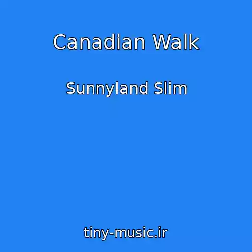 کاور آهنگ Canadian Walk از Sunnyland Slim
