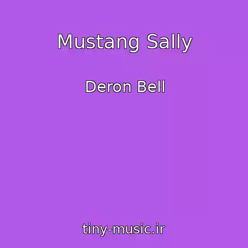 کاور آهنگ Mustang Sally از Deron Bell