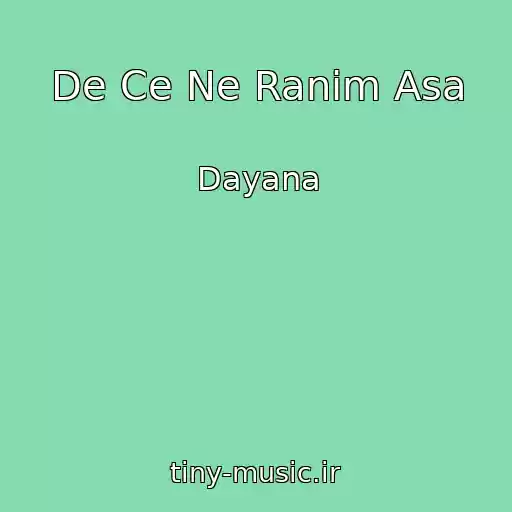 کاور آهنگ De Ce Ne Ranim Asa از Dayana