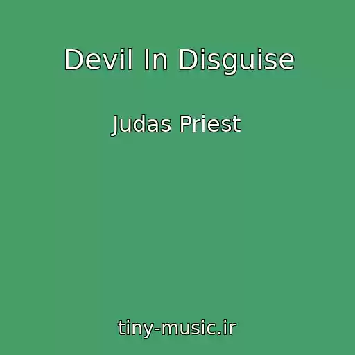 کاور آهنگ Devil In Disguise از Judas Priest