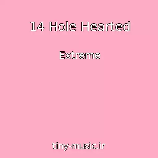کاور آهنگ 14 Hole Hearted از Extreme