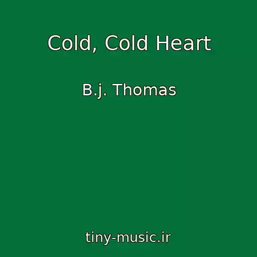 کاور آهنگ Cold, Cold Heart از B.j. Thomas