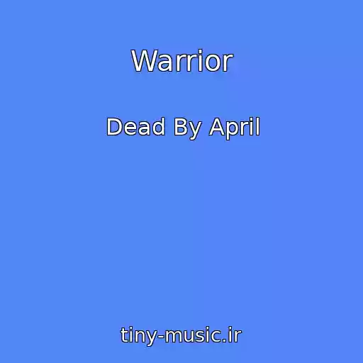 کاور آهنگ Warrior از Dead By April