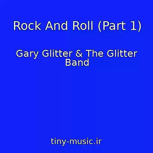 کاور آهنگ Rock And Roll (Part 1) از Gary Glitter & The Glitter Band