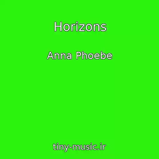 کاور آهنگ Horizons از Anna Phoebe