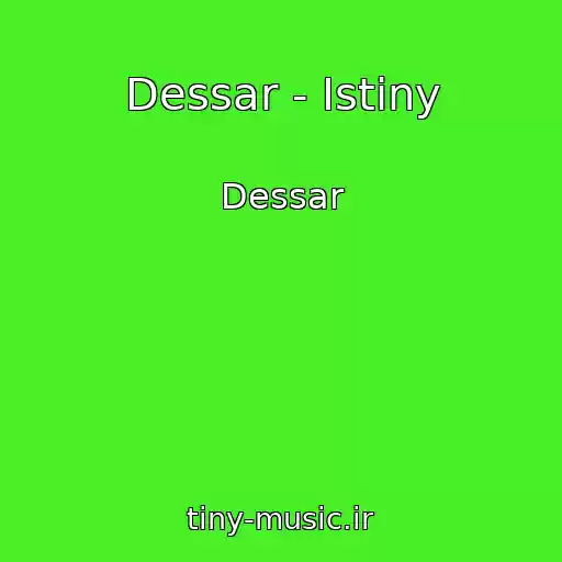 کاور آهنگ Dessar - Istiny از Dessar