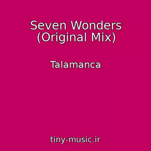 کاور آهنگ Seven Wonders (Original Mix) از Talamanca